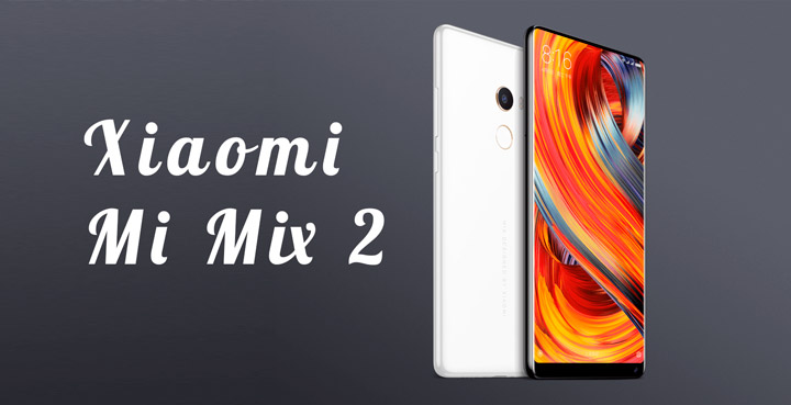 Xiaomi Mi Mix 2: недорого и со вкусом!